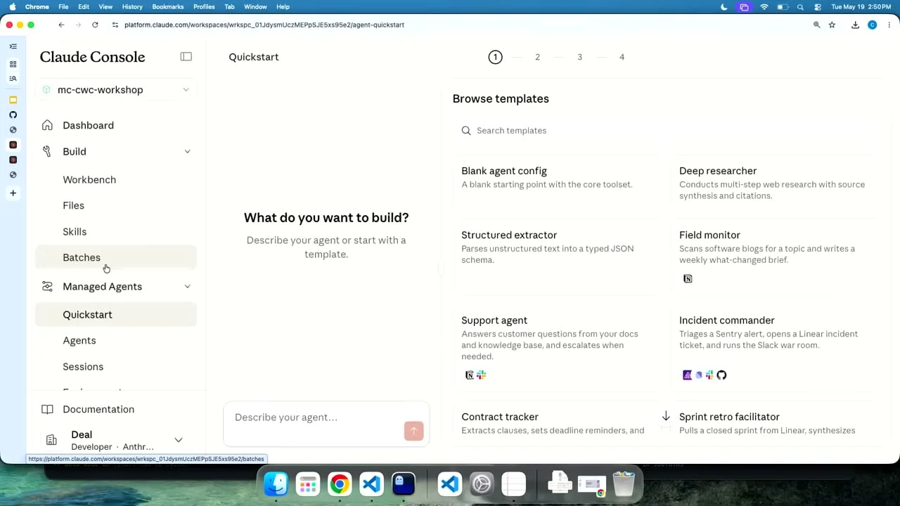 The Claude Console Quickstart screen showing the agent template gallery, with templates such as Blank agent config, Deep researcher, Structured extractor, Field monitor, Support agent, and Incident commander, alongside a 'Describe your agent' box.