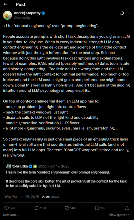 Andrej Karpathy&rsquo;s post on X from 25 June 2025 arguing for the term context engineering over prompt engineering, quoting an earlier post by Tobi L&uuml;tke from 19 June 2025